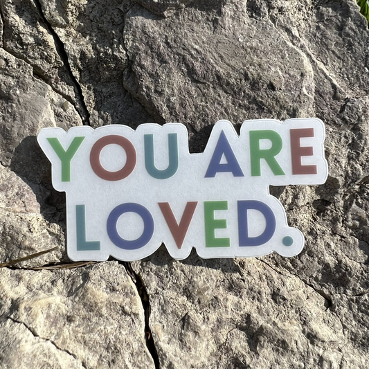 You are Loved Sticker